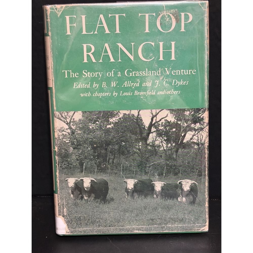 Flat Top Ranch Grassland Venture Allred Dykes 1957 1st Edition Hardcover DJ